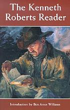 The Kenneth Roberts reader
