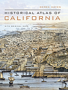 Historical atlas of California : with original maps
