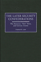 The later security confederations : the American, 