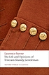 The life and opinions of Tristram Shandy, gentleman 著者： Laurence Sterne