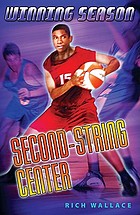 Second-string center by Rich Wallace