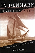 In Denmark it could not happen : the flight of the Jews to Sweden in 1943