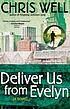 Deliver us from Evelyn by Chris Well
