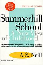 Summerhill School : a new view of childhood