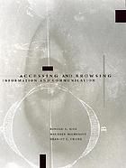 Accessing and browsing information and communication