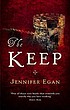 The keep 著者： Jennifer Egan