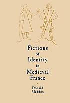 Fictions of identity in medieval France