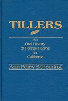 Tillers : an oral history of family farms in California