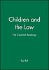 Children and the law : the essential readings