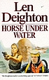 Horse under water por Len Deighton