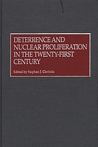 Deterrence and nuclear proliferation in the twenty-first century