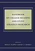 Handbook of college reading and study strategy research
