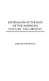 Journalism at the end of the American century,... de James Brian McPherson