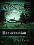 The resurrection 著者：  Mike Duran 