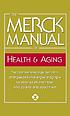 The Merck manual of health & aging by Mark H Beers