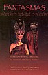 Fantasmas : supernatural stories by Mexican American... 著者：  Rob Johnson 