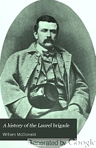 A history of the Laurel brigade, originally the Ashby cavalry of the Army of northern Virginia and Chew's battery,
