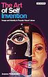 The art of self invention : image and identity... by  Joanne Finkelstein 