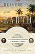Measure of the Earth : the enlightenment expedition... 著者：  Larrie D Ferreiro 