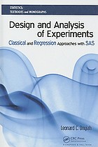 Design and analysis of experiments : classical and regression approaches with SAS