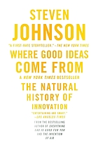 Where good ideas come from : the natural history of innovation