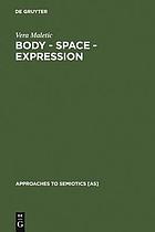 Body, space, expression : the development of Rudolf Laban's movement and dance concepts