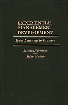 Experiential management development : from learning to practice