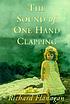 The sound of one hand clapping by  Richard Flanagan 