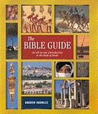 The Bible guide : an all-in-one introduction to the book of books