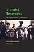 Islamist networks : the Afghan-Pakistan connection by Mariam Abou Zahab