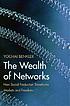 The wealth of networks : how social production... von Yochai Benkler