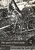 The sport of bird-study; a book for young or active... 著者： Herbert Keightley Job
