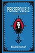 Persepolis 2 : the story of a return de  Marjane Satrapi 