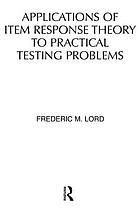 Applications of item response theory to practical testing problems