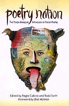 Poetry nation : the North American anthology of fusion poetry