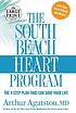 The South Beach heart program : the 4-step plan... de Arthur Agatston