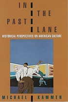 In the past lane : historical perspectives on American culture
