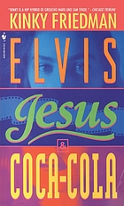 Elvis, Jesus & coca cola