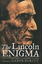 The Lincoln enigma : the changing faces of an American icon