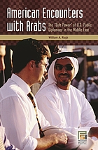 American encounters with Arabs : the 