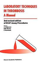 Laboratory techniques in thrombosis : a manual