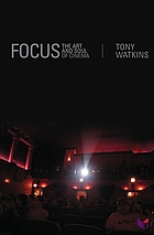 Focus : the art and soul of cinema
