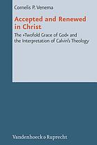 Accepted and renewed in Christ : the 