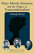Mary Moody Emerson and the origins of transcendentalism : a family history