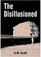 The disillusioned : a story of our times