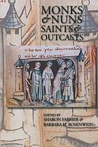 Monks & nuns, saints & outcasts : religion in medieval society : essays in honor of Lester K. Little