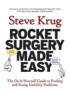 Rocket surgery made easy : the do-it-yourself guide to finding and fixing usability problems