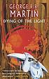 Dying of the light de George R  R Martin