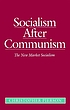 Socialism after communism : the new market socialism door Christopher Pierson