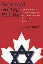 Personal policy making : Canada's role in the adoption of the Palestine partition resolution